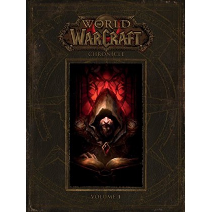World Of Warcraft Chronicle Vol 1
